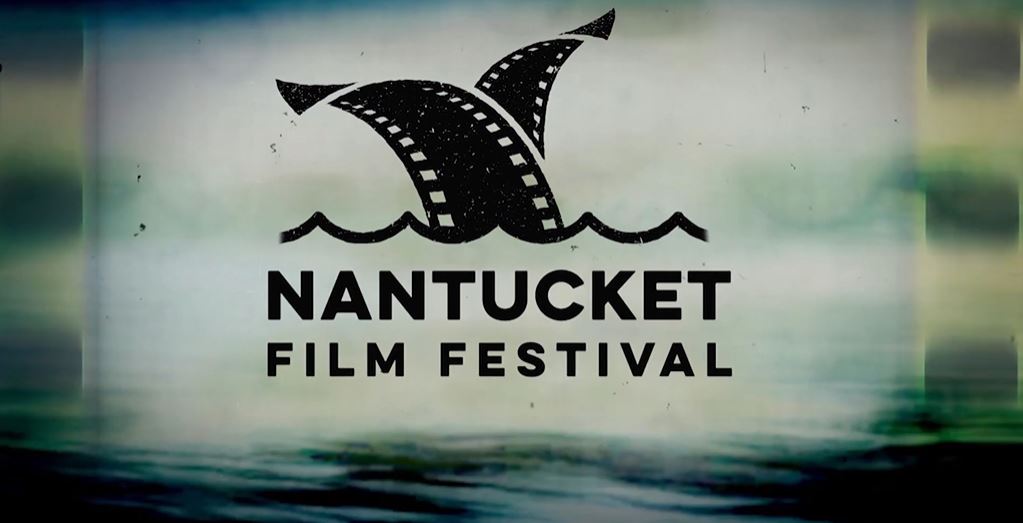 Nantucket Film Festival Announces Film Program for the 27th Annual