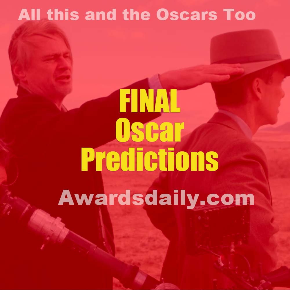 Oscars 2024 Last Minute Predictions Podcast Awardsdaily 